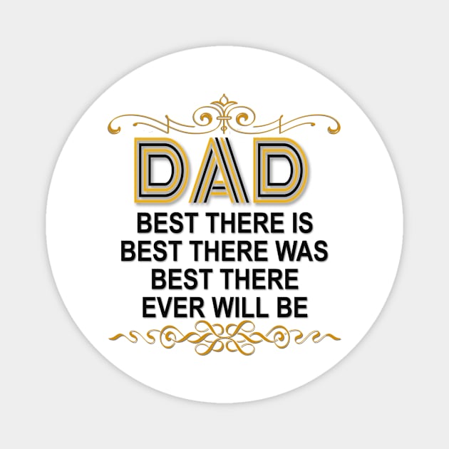 Best Dad Ever shirt for Best Father Ever Magnet by Kibria1991